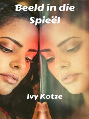 Beeld in die Spieël - ebook